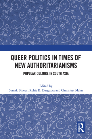Cover image: Queer Politics in Times of New Authoritarianisms 1st edition 9781032610344