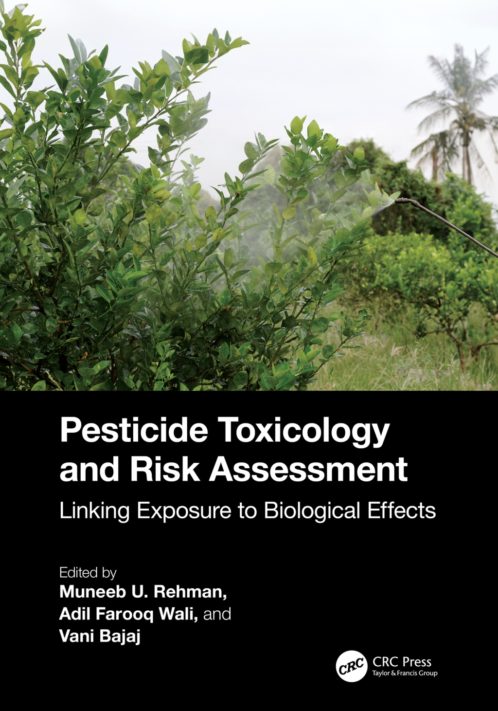 Pesticide Toxicology and Risk Assessment Linking Exposure to Biological Effects 1st Edition