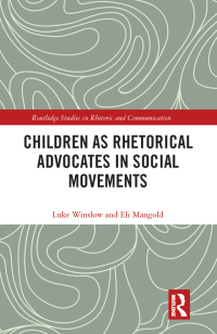 Titelbild: Children as Rhetorical Advocates in Social Movements 1st edition 9781032566207