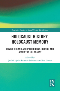 Cover image: Holocaust History, Holocaust Memory 1st edition 9781032461434