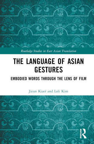 Cover image: The Language of Asian Gestures 1st edition 9781032331621