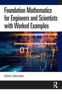 Cover image: Foundation Mathematics for Engineers and Scientists with Worked Examples 1st edition 9780367462901