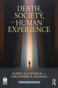 Cover image: Death, Society, and Human Experience 13th edition 9781032021522