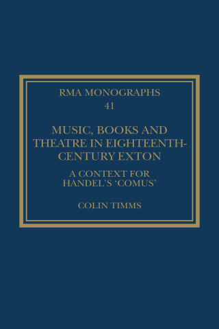 Cover image: Music, Books and Theatre in Eighteenth-Century Exton 1st edition 9781032627816