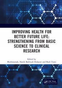 صورة الغلاف: Improving Health for Better Future Life: Strengthening from Basic Science to Clinical Research 1st edition 9781032686356