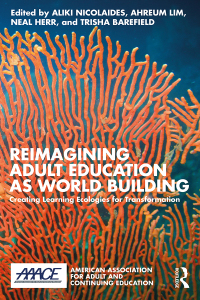 Cover image: Reimagining Adult Education as World Building 1st edition 9781032435428