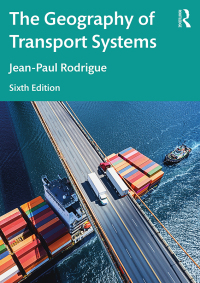 Cover image: The Geography of Transport Systems 6th edition 9781032380407