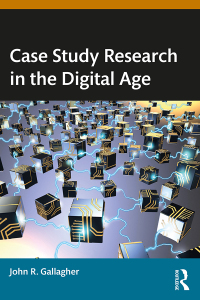 Cover image: Case Study Research in the Digital Age 1st edition 9781032514246