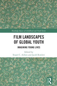 Cover image: Film Landscapes of Global Youth 1st edition 9781032389158