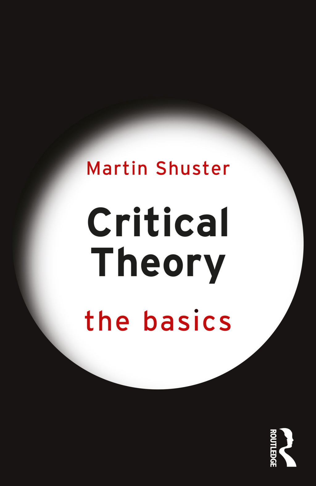 Critical Theory: The Basics 1st Edition