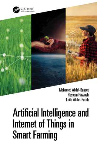 Cover image: Artificial Intelligence and Internet of Things in Smart Farming 1st edition 9781032502557