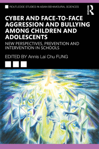 Cover image: Cyber and Face-to-Face Aggression and Bullying among Children and Adolescents 1st edition 9781032540542