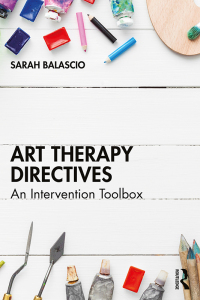 Cover image: Art Therapy Directives 1st edition 9781032537399