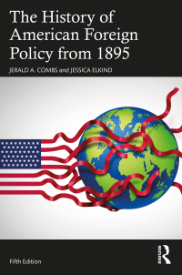 Cover image: The History of American Foreign Policy from 1895 5th edition 9781032108087