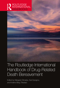 Imagen de portada: The Routledge International Handbook of Drug-Related Death Bereavement 1st edition 9781032313108