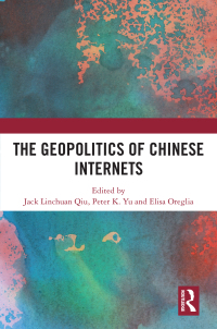 Cover image: The Geopolitics of Chinese Internets 1st edition 9781032690049