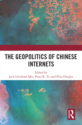 Cover image: The Geopolitics of Chinese Internets 1st edition 9781032690148