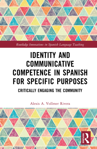 Cover image: Identity and Communicative Competence in Spanish for Specific Purposes 1st edition 9781032189666