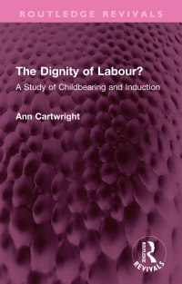 Cover image: The Dignity of Labour? 1st edition 9781032719030