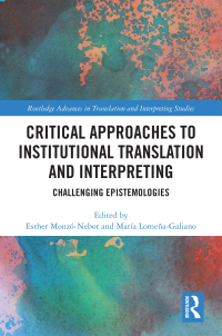 Omslagafbeelding: Critical Approaches to Institutional Translation and Interpreting 1st edition 9781032394435