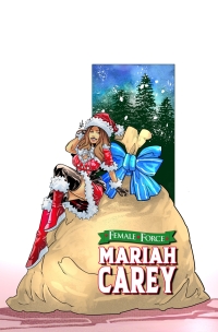 Cover image: Female Force: Mariah Carey: Bonus Holiday Edition 9781956841053