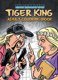 Omslagafbeelding: Infamous: Tiger King: Coloring & Activity Book 9781954044999