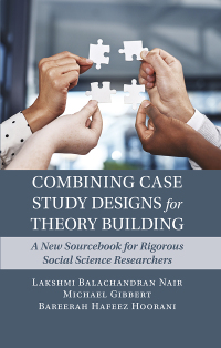 Omslagafbeelding: Combining Case Study Designs for Theory Building 9781316519295
