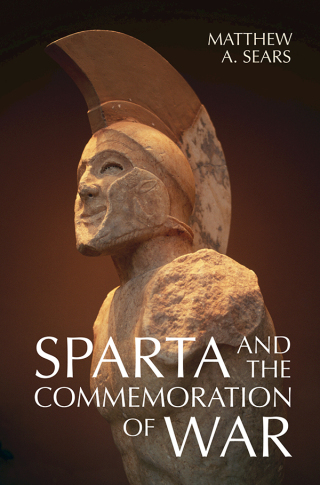صورة الغلاف: Sparta and the Commemoration of War 9781316519455