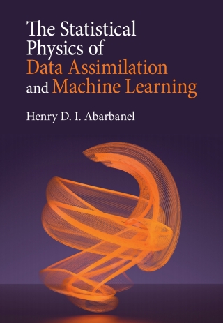 表紙画像: The Statistical Physics of Data Assimilation and Machine Learning 9781316519639