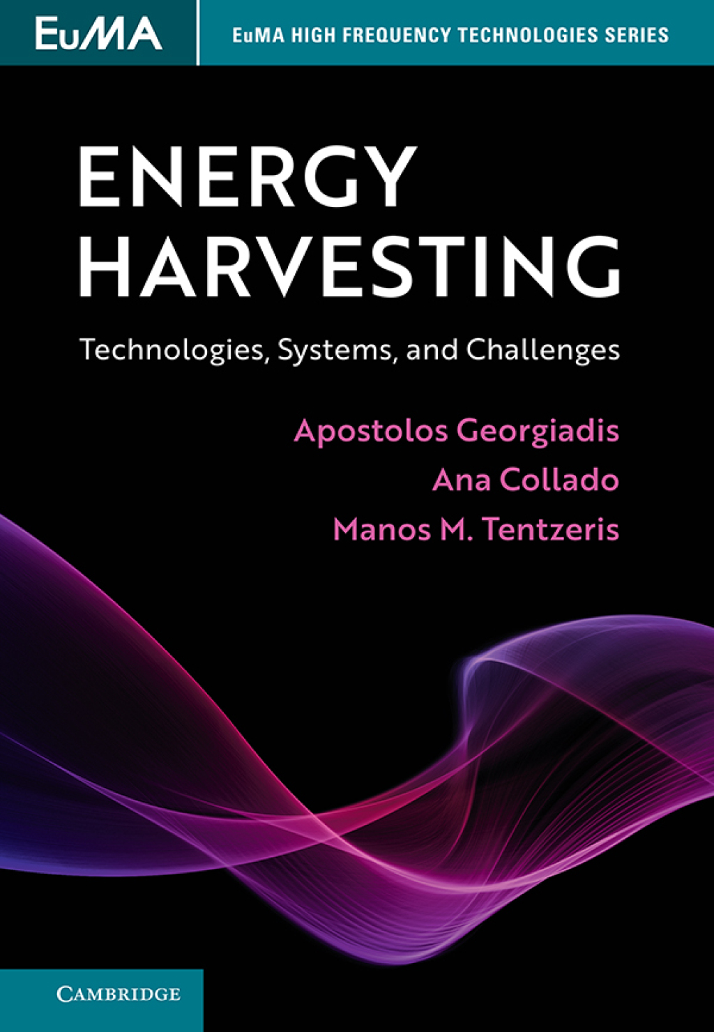 Energy Harvesting Technologies, Systems, and Challenges