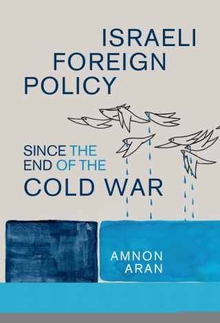 Imagen de portada: Israeli Foreign Policy since the End of the Cold War 9781107052499