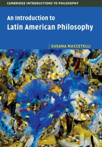 Cover image: An Introduction to Latin American Philosophy 9781107067646