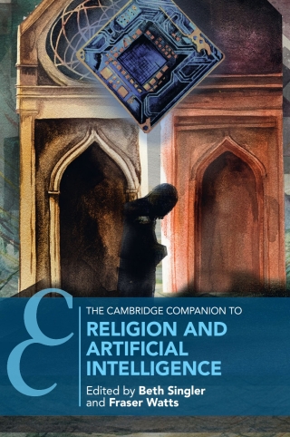 Cover image: The Cambridge Companion to Religion and Artificial Intelligence 9781316516034