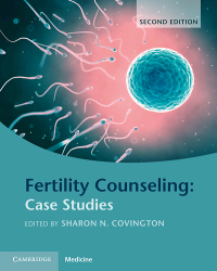 Cover image: Fertility Counseling: Case Studies 2nd edition 9781009014304