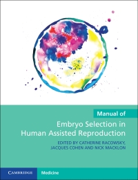 Cover image: Manual of Embryo Selection in Human Assisted Reproduction 9781009016377