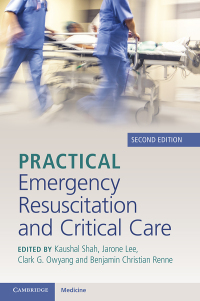 表紙画像: Practical Emergency Resuscitation and Critical Care 2nd edition 9781009055628