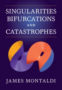 Titelbild: Singularities, Bifurcations and Catastrophes 9781107151642