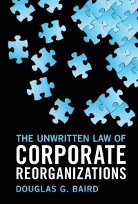 Cover image: The Unwritten Law of Corporate Reorganizations 9781316512296