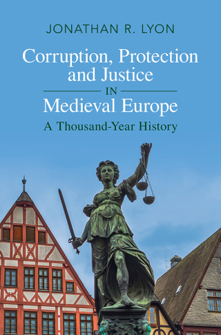 表紙画像: Corruption, Protection and Justice in Medieval Europe 9781316513743