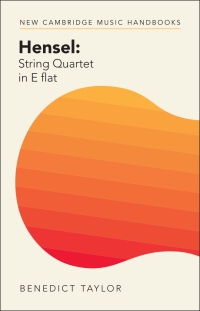 Cover image: Hensel: String Quartet in E flat 9781316513842