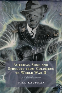 Cover image: American Song and Struggle from Columbus to World War 2 9781316514337