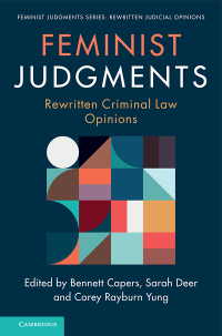 Imagen de portada: Feminist Judgments: Rewritten Criminal Law Opinions 9781316515112