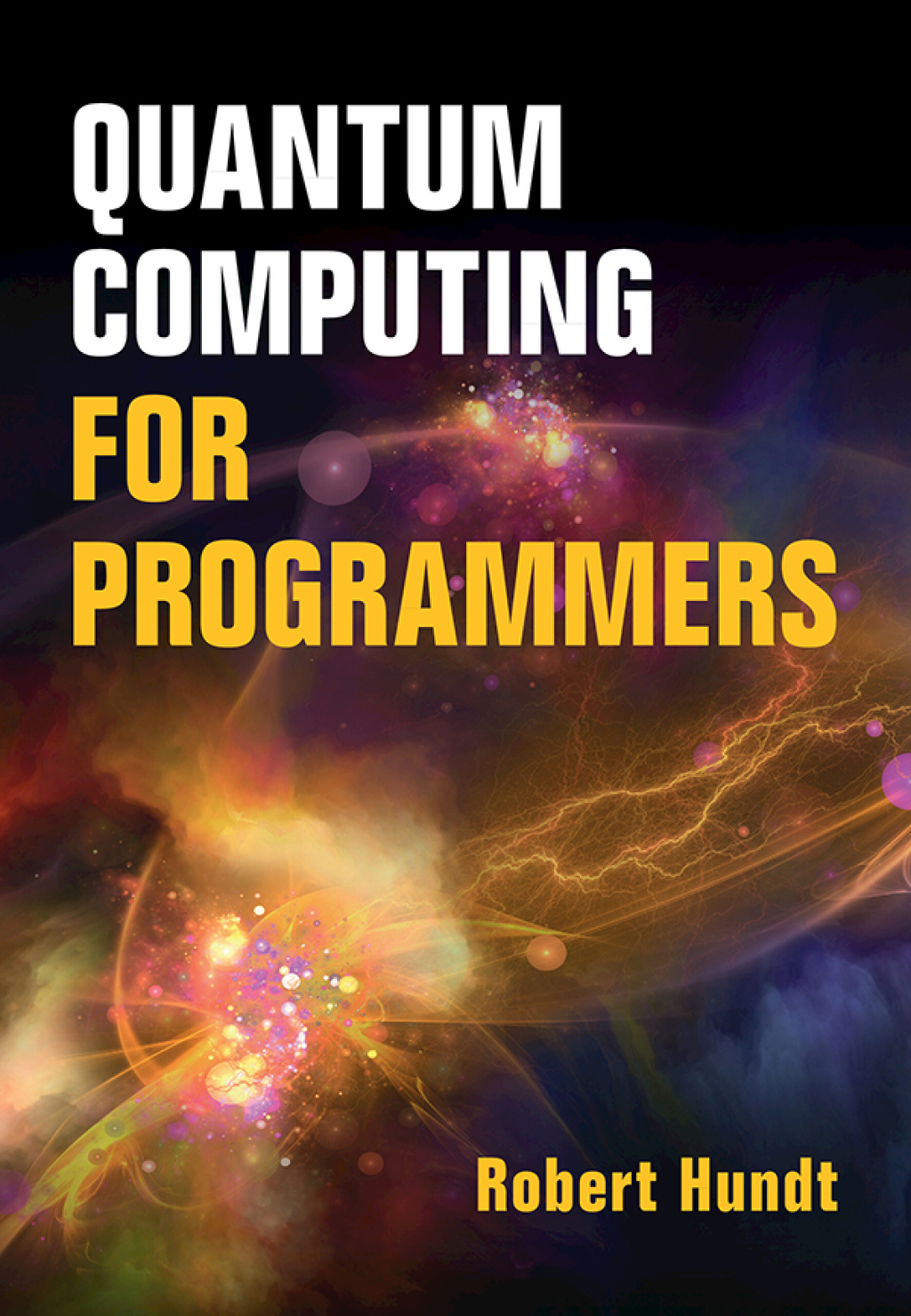 Quantum Computing for Programmers (eBook Rental)