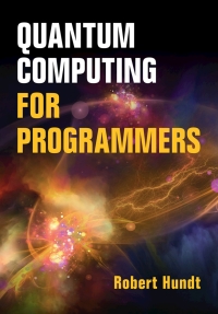 Cover image: Quantum Computing for Programmers 9781009098175