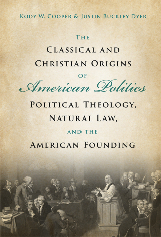 Cover image: The Classical and Christian Origins of American Politics 9781009098113