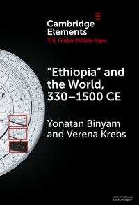 Cover image: Ethiopia’ and the World, 330–1500 CE 1st edition 9781009500982