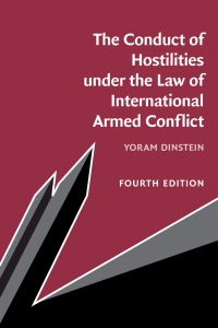 Cover image: The Conduct of Hostilities under the Law of International Armed Conflict 4th edition 9781009098762