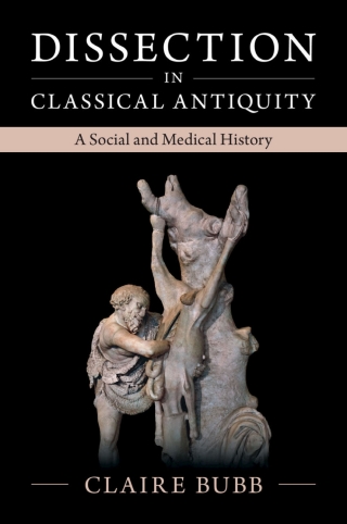 Cover image: Dissection in Classical Antiquity 9781009159470