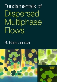 Cover image: Fundamentals of Dispersed Multiphase Flows 9781009160469