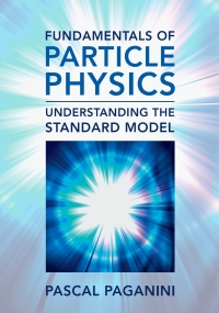 Cover image: Fundamentals of Particle Physics 9781009171588
